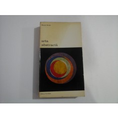 ARTA ABSTRACTA - Marcel Brion