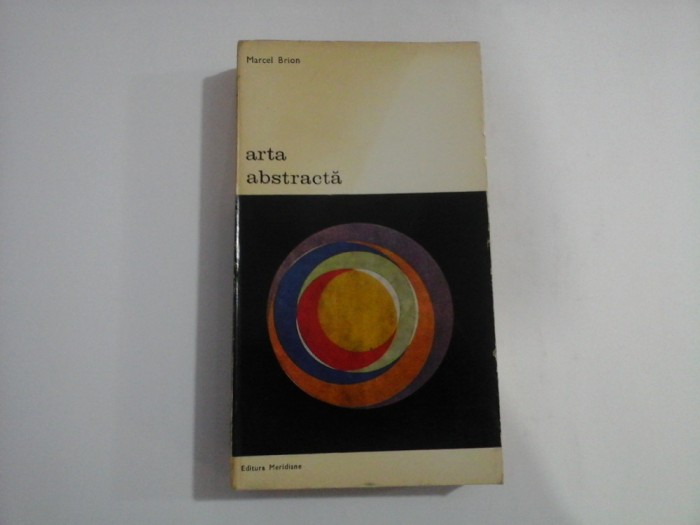 ARTA ABSTRACTA - Marcel Brion
