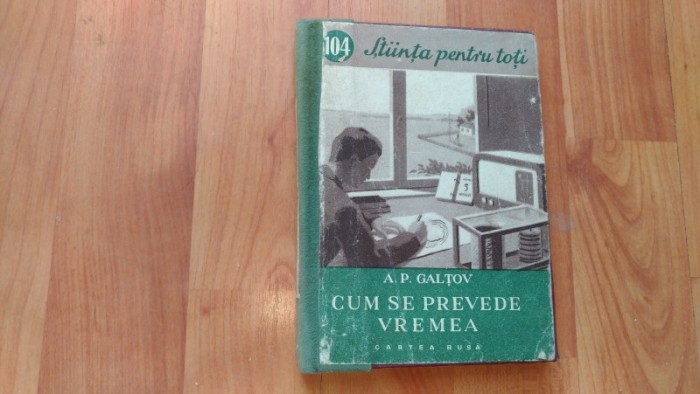 CUM SE PREVEDE VREMEA-A. P. GALTOV