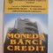 Moneda banci credit - Dumitru Tudorache