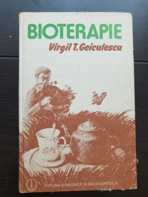 Bioterapie - Virgil T. Geiculescu foto