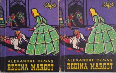 Regina Margot (2 volume) &amp;ndash; Alexandre Dumas foto