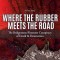 Where the Rubber Meets the Road: The Bridgestone/Firestone Conspiracy of Death &amp; Destruction a True Story