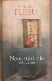 Note, stari, zile 1968 - 2009