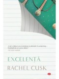 Cumpara ieftin Excelenta. Carte pentru toti/Rachel Cusk