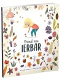 Cumpara ieftin Primul meu ierbar/Michel Luchesi, Alea Marley