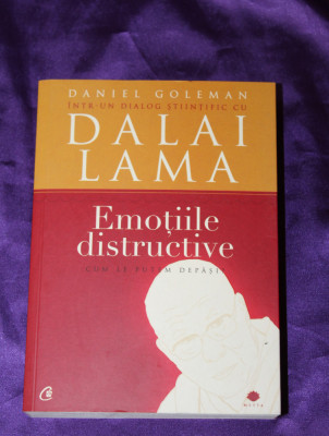 Emotiile distructive. Cum le putem depasi - Dalai Lama dialog cu Daniel Goleman foto