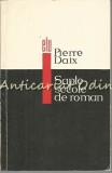 Sapte Secole De Roman - Pierre Daix - Tiraj: 6650 Exemplare