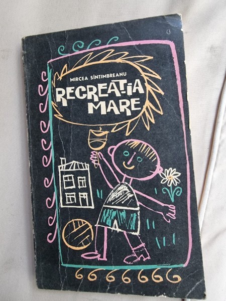 Mircea Sintimbreanu - Recreatia Mare