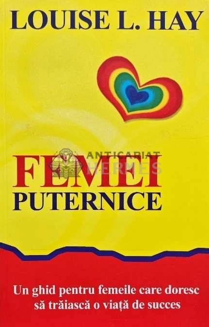 Femei puternice - 2014 - Louise L. Hay (AD181)