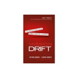 Mission Drift: The Unspoken Crisis Facing Leaders, Charities, and Churches