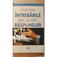 Intrebarile sunt, de fapt, raspunsuri- Allan Pease