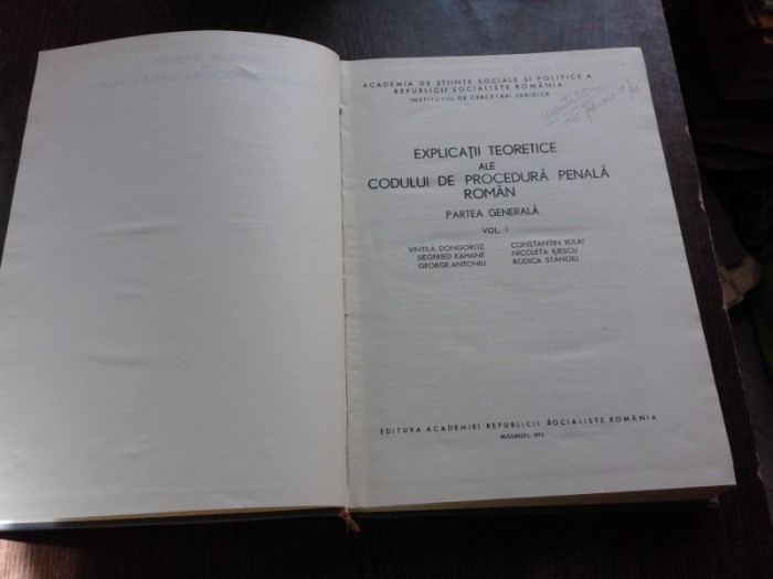 EXPLICATII TEORETICE ALE CODULUI DE PROCEDURA PENALA ROMANA ( PARTEA GENERALA ) VOL. I DE VINTILA DONGOROZ , GEORGE ANTONIU , RODICA STANOIU + VOLUMUL