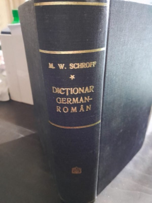 DICTIONAR GERMAN ROMAN - MAXIMILIAN W. SCHROFF foto