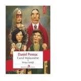 Cazul Malaussene I. M-au mintit - Daniel Pennac, Gabriela Vieru