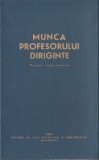 Munca profesorului diriginte. Proiect experimental, 1961