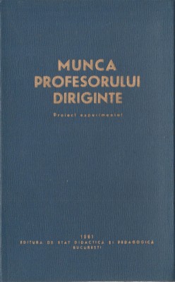 Munca profesorului diriginte. Proiect experimental foto