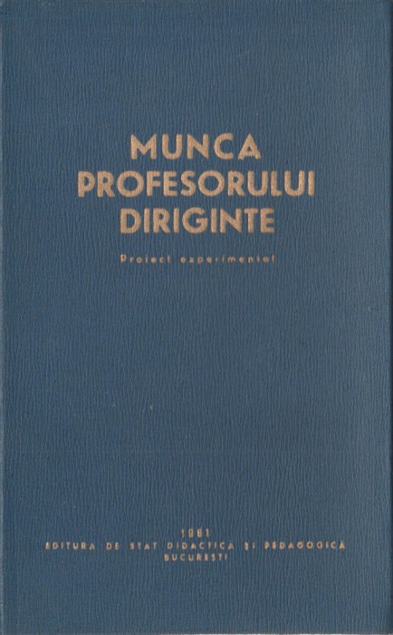 Munca profesorului diriginte. Proiect experimental