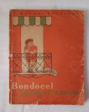 Bondocel isi alege o meserie-Marcel Breslasu /ilustratii -Ligia Macovei