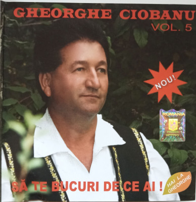 CD Sa te bucuri de ce ai Gheorghe Ciobanu foto