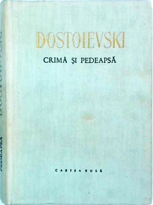Dostoievski - Crima si pedeapsa