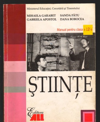 C9306 STIINTE. MANUAL CLASA A 12- a - MIHAELA GARABET, SANDA FATU, APOSTOL foto