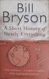 A Short History of Nearly Everything - Bill Bryson - Carte in Engleza, Paperback, Black Swan, 2003, 686 Pagini