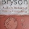 A SHORT HISTORY OF NEARLY EVERYTHING-BILL BRYSON-257890