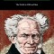 The World as Will and Idea: Complete One Volume Edition