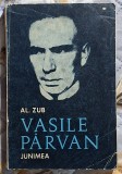 Vasile Parvan -Al. Zub Contine dedicatie, data si semnatura autorului