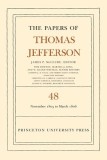 The Papers of Thomas Jefferson, Volume 48: 20 November 1805 to 1 March 1806