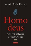 Homo deus - Hardcover - Yuval Noah Harari - Polirom