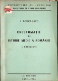 CRESTOMATIE DE ISTORIE MEDIE A ROMANIEI I. DOCUMENTE-I. TODERASCU-351061