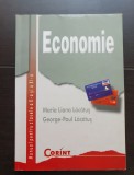 Economie. Manual pentru clasele a X-a și a XI-a - Maria Liana Lăcătuș, George-Paul Lăcătuș