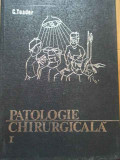 Patologie Chirurgicala Vol.1 - C.toader ,292261, Didactica Si Pedagogica