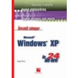 Invata singur Microsoft Windows XP in 24 de ore