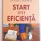 START SPRE EFICIENTA de ROGER DAWSON . 2002