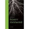 Bizarr t&ouml;rt&eacute;netek - Olga Tokarczuk