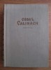 CODUL CALIMACH. Editie Critica - din seria Adunarea Izvoarelor Vechiului Drept Rominesc -