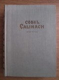 CODUL CALIMACH. Editie Critica - din seria Adunarea Izvoarelor Vechiului Drept Rominesc -