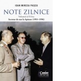 Note zilnice. Volumul al II lea: Secretar de stat la Aparare (1993&amp;amp;ndash;1996) - Ioan Mircea Pascu