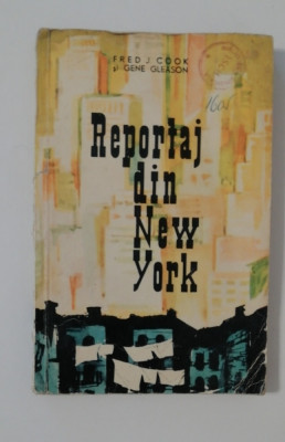 myh 417f - F Cook - G Gleason - Reportaj din New York - ed 1962 foto