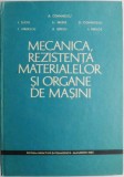 Mecanica, Rezistenta Materialelor si Organe de Masini - Adriana Comanescu - Carte Tehnica
