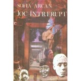 Sofia Arcan - Joc neintrerupt - roman - 120980