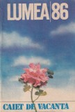 Cumpara ieftin Almanah Lumea 1986 Caiet de vacanta Carti Brosate Romana 208 Pagini