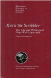 Kafu the Scribbler: The Life and Writings of Nagai Kafu, 1897-1959