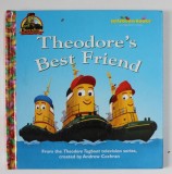 THEODORE &#039;S BEST FRIEND by MARY MAN - KONG , illustrated by KEN EDWARDS , 1999