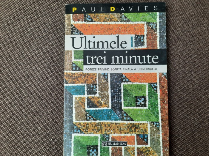 Paul Davies - Ultimele trei minute. Ipoteze privind soarta universului 14/0