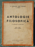 Antologie filosofica - N. Bagdasar, Virgil Bogdan, C. Narly// 1943