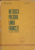 METODICA PREDARII LIMBII FRANCEZE IN SCOALA GENERALA-V. DUMITRESCU, C. POPESCU, M. SARAS, I. VICOL
